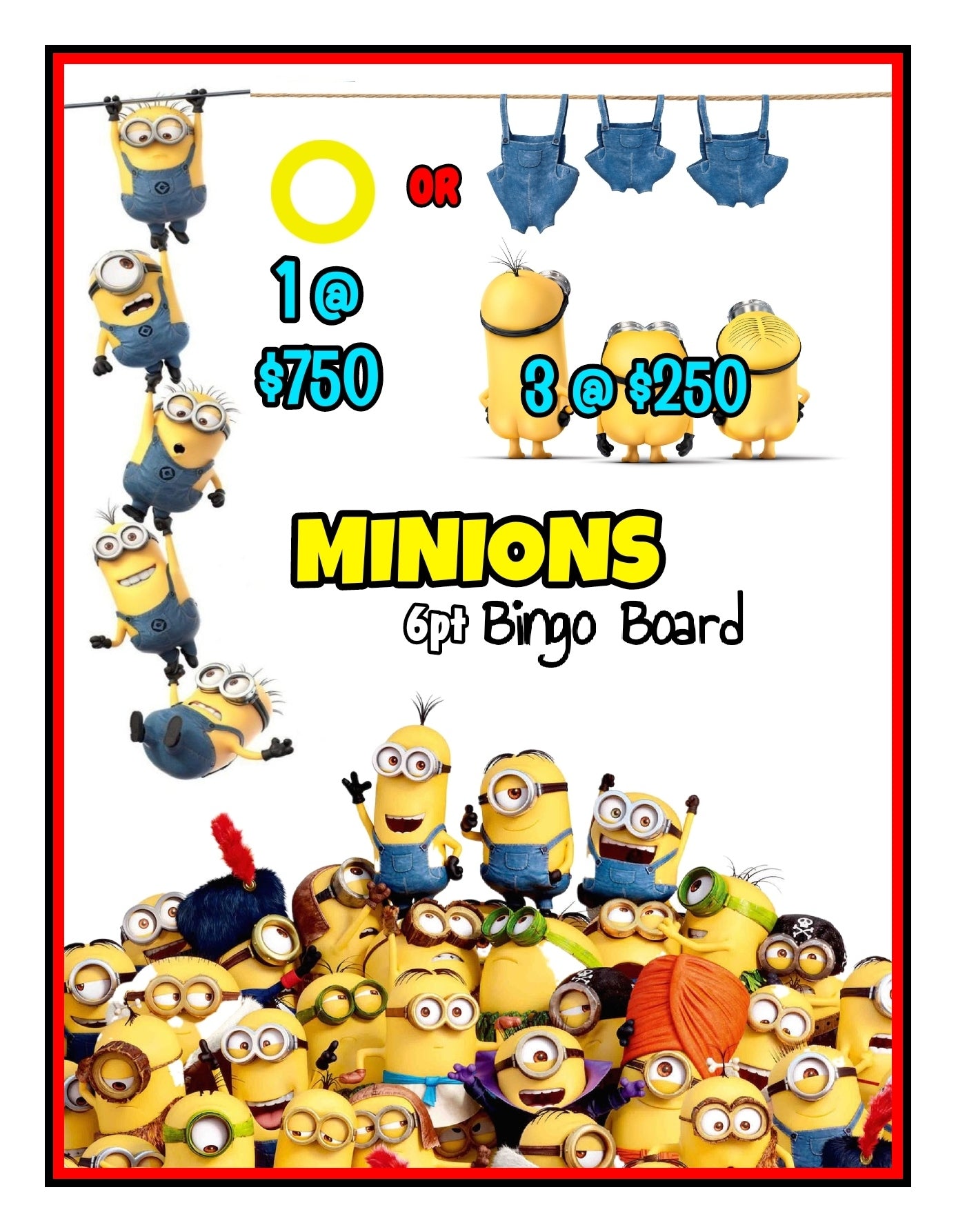 'Minions' Bingo Board, $6/Line, $600 Profit